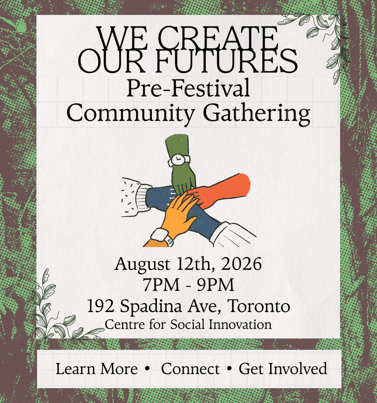We Create Our Futures • Pre-Festival Community Gathering