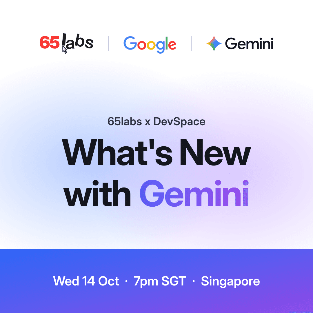 65labs x DevSpace: What's New with Gemini