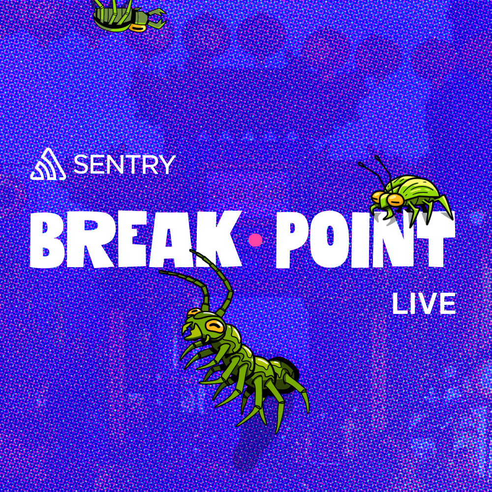 Last Call of Summer in Chinatown: Breakpoint LIVE with Sentry