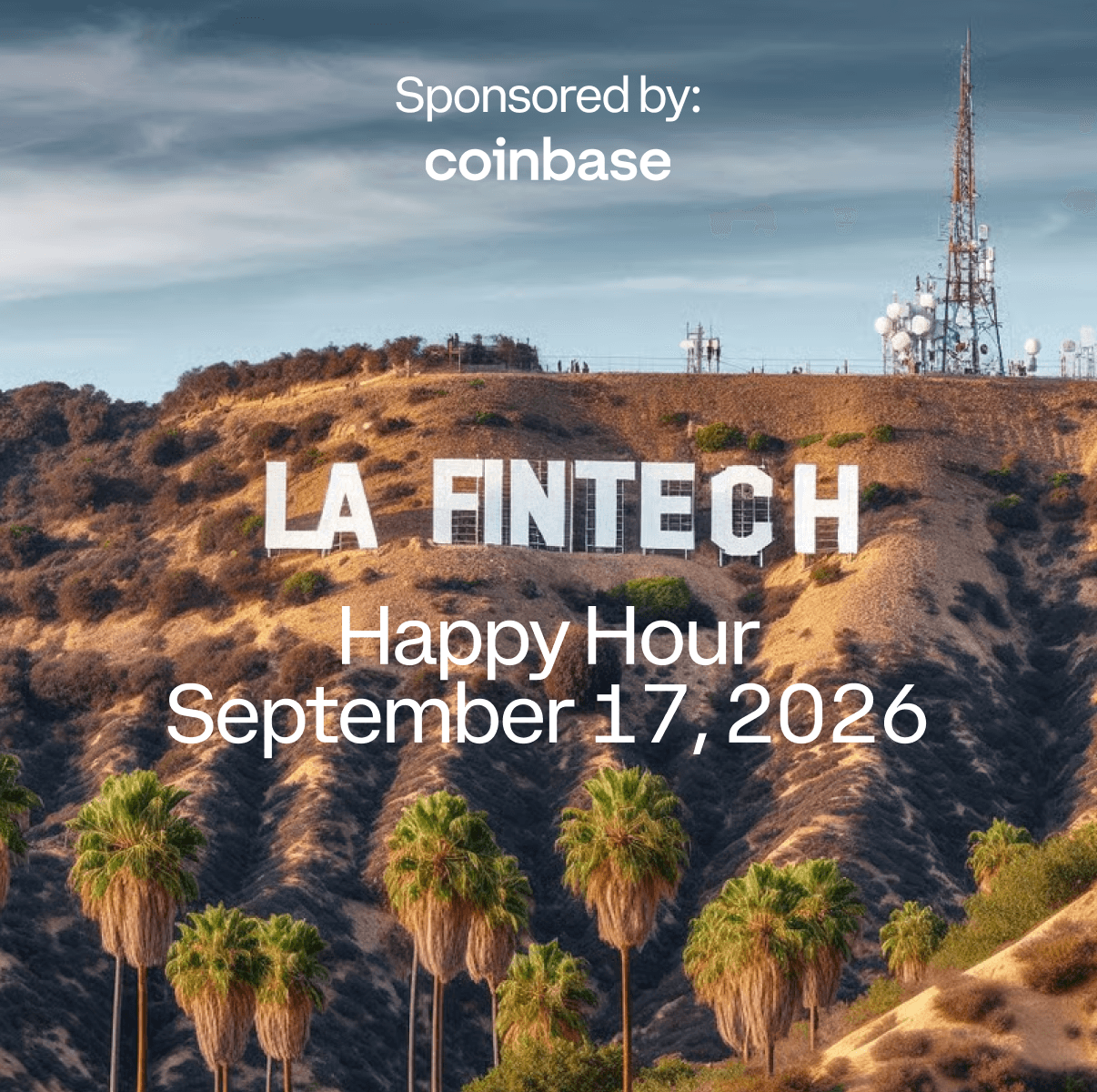 LA Fintech Connect Happy Hour - Sponsored by Coinbase