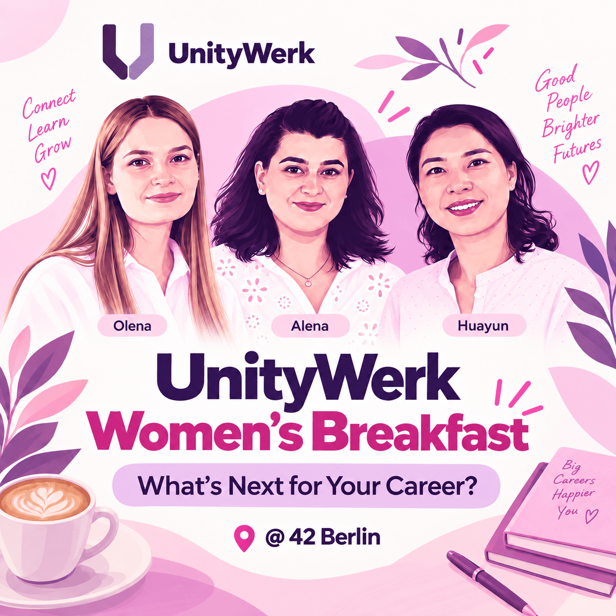 UnityWerk Women's Breakfast @ 42 Berlin: What's Next for Your Career?