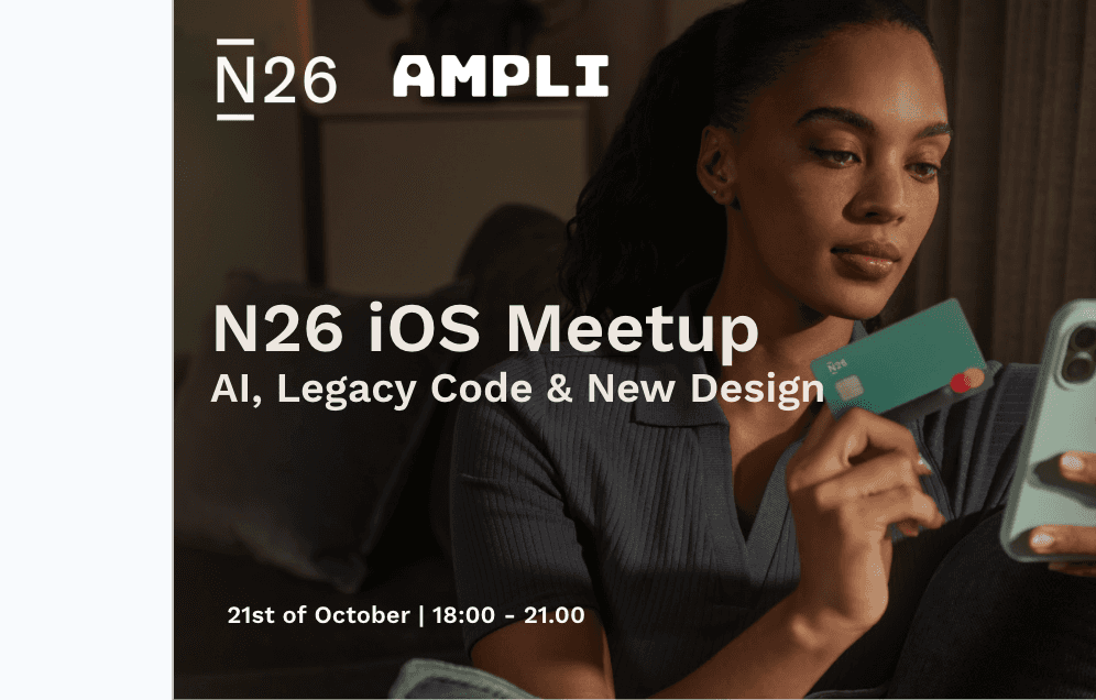 iOS Engineering Meetup, Ampli x N26