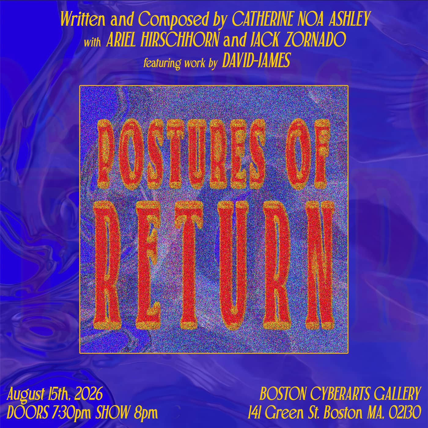 POSTURES OF RETURN at Boston CyberArts Gallery