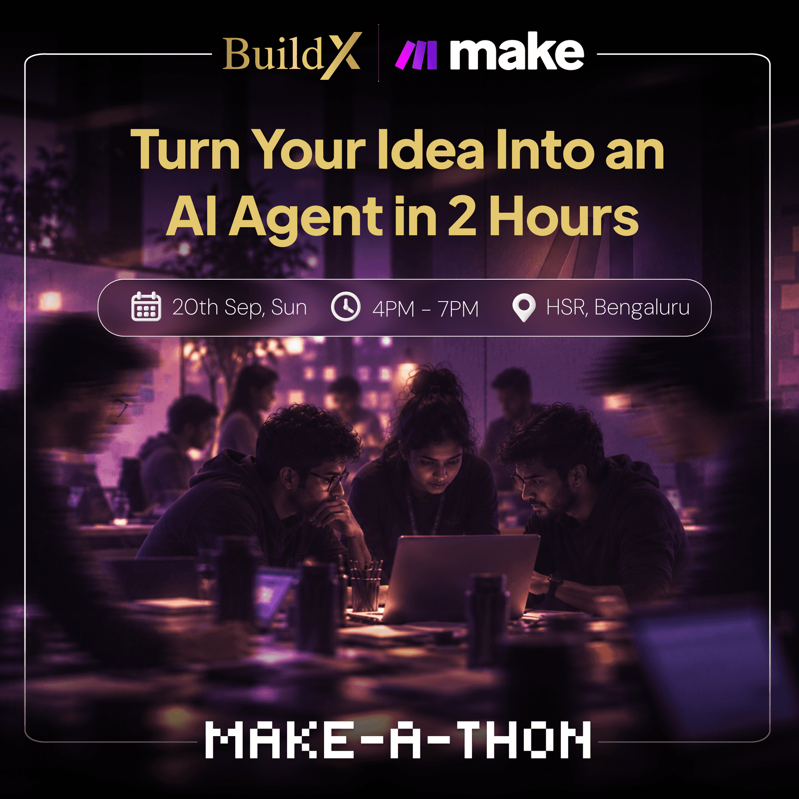 Make-A-Thon : Build. Automate. Ship.