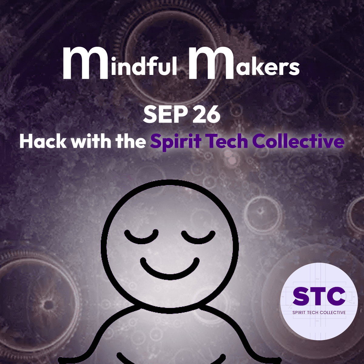 Mindful Makers Hack #17 – with Spirit Tech Collective