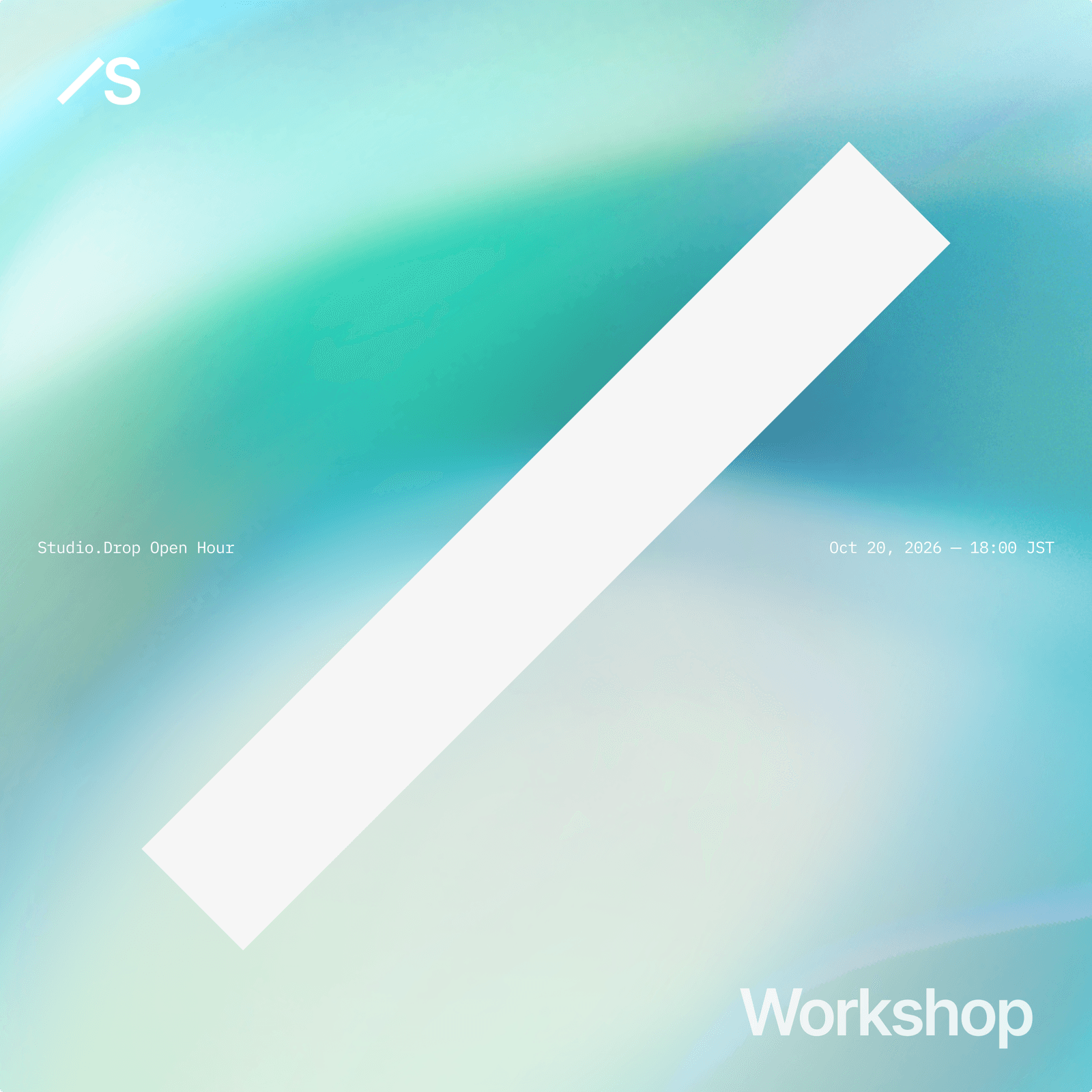 Studio.Drop Open Hour #04
