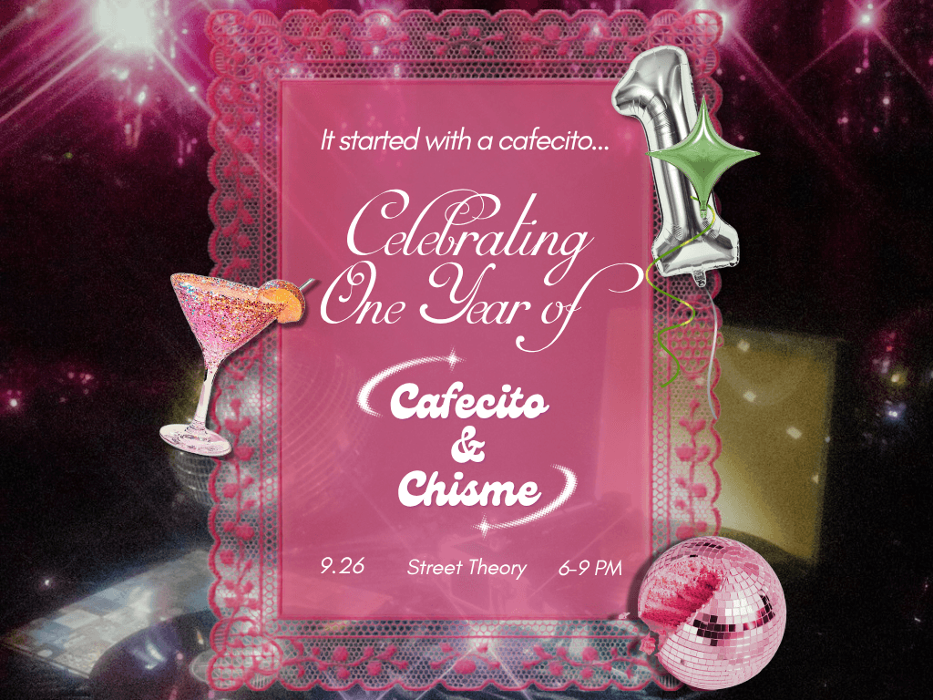 Cafecito & Chisme: The Anniversary Party 🎉