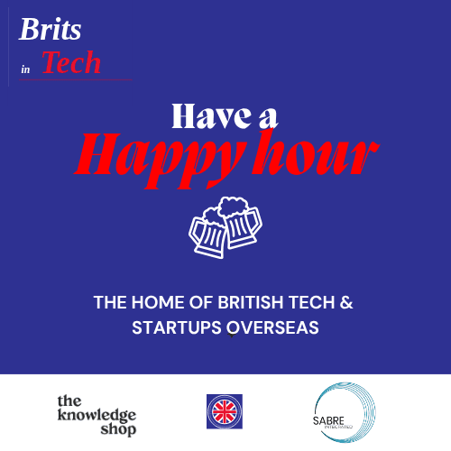 Brits in Tech & Startups - Happy Hour