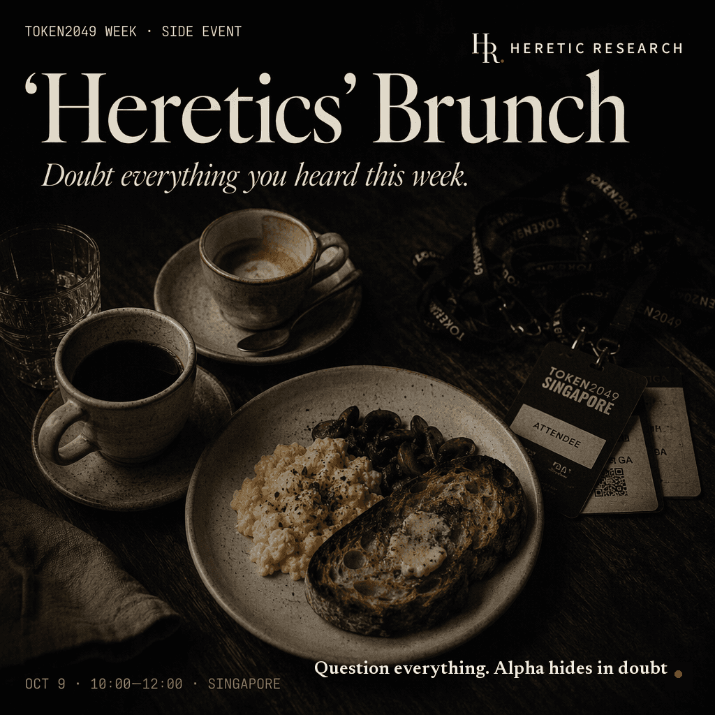 Heretics' Brunch: Doubt Everything You Heard This Week — TOKEN2049 Week