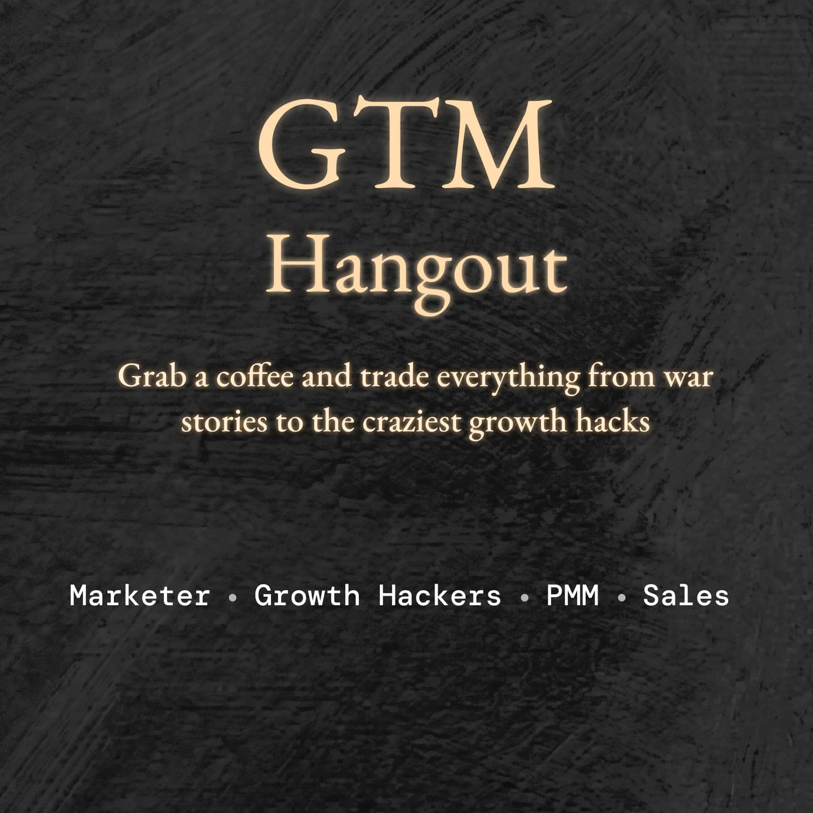 GTM Networking Hangout