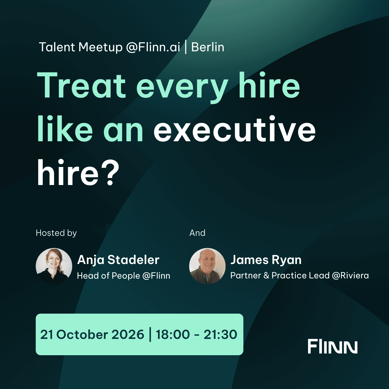 Treat every hire like an executive hire? | Talent Meetup @Flinn.ai