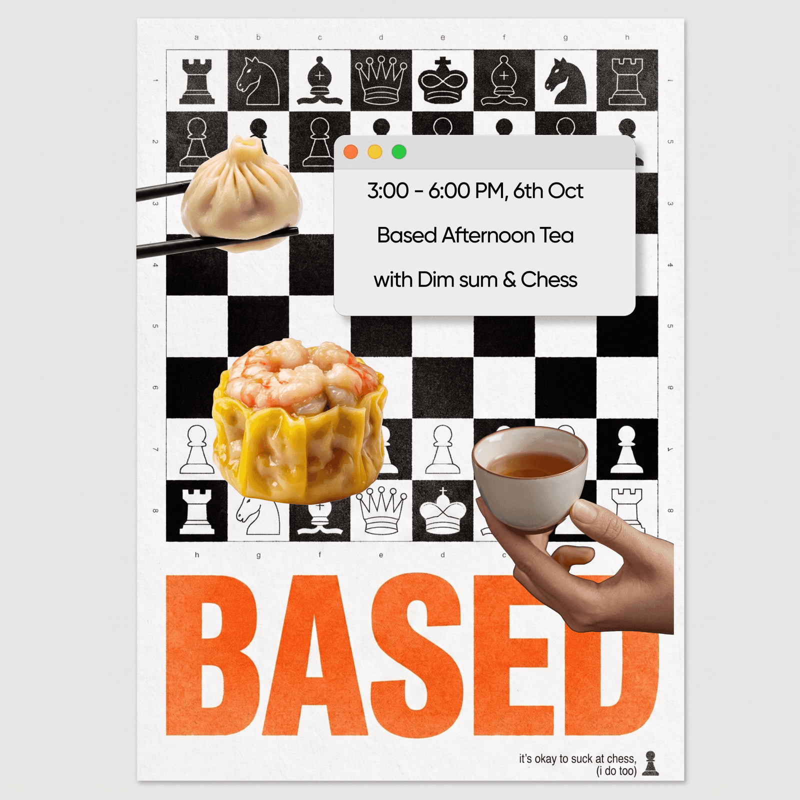 Based Afternoon Tea w/ Dimsum & Chess