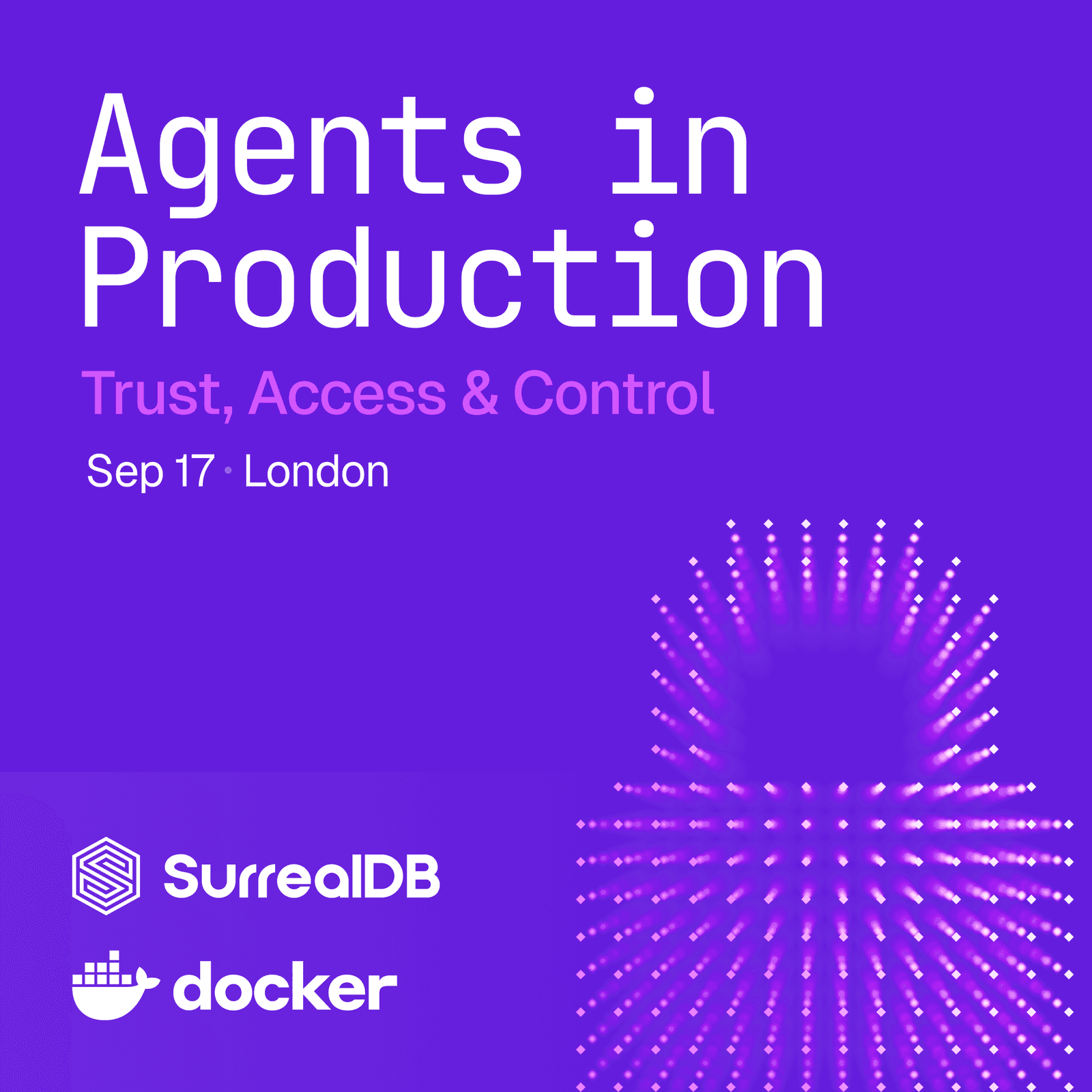 Agents in Production: Trust, Access & Control