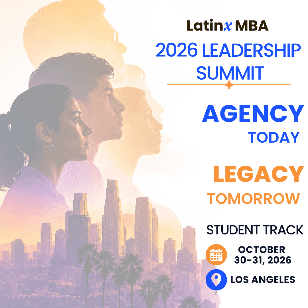 2026 Latinx MBA Leadership Summit | Student Track (2 Days)