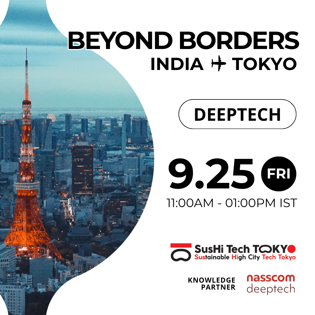 Beyond Borders: Entering Tokyo's Deeptech Market from India