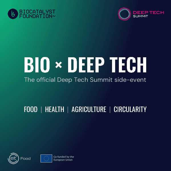 BIO x DEEP TECH: the official CEE Deep Tech Summit side-event by Biocatalyst Foundation