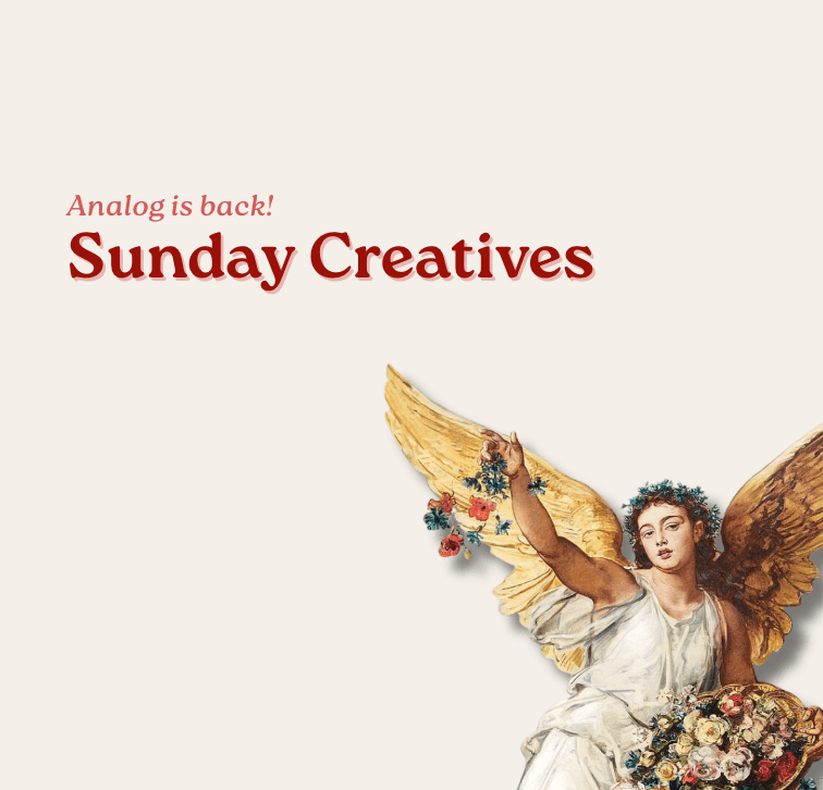 Sunday Creatives Vol. IV