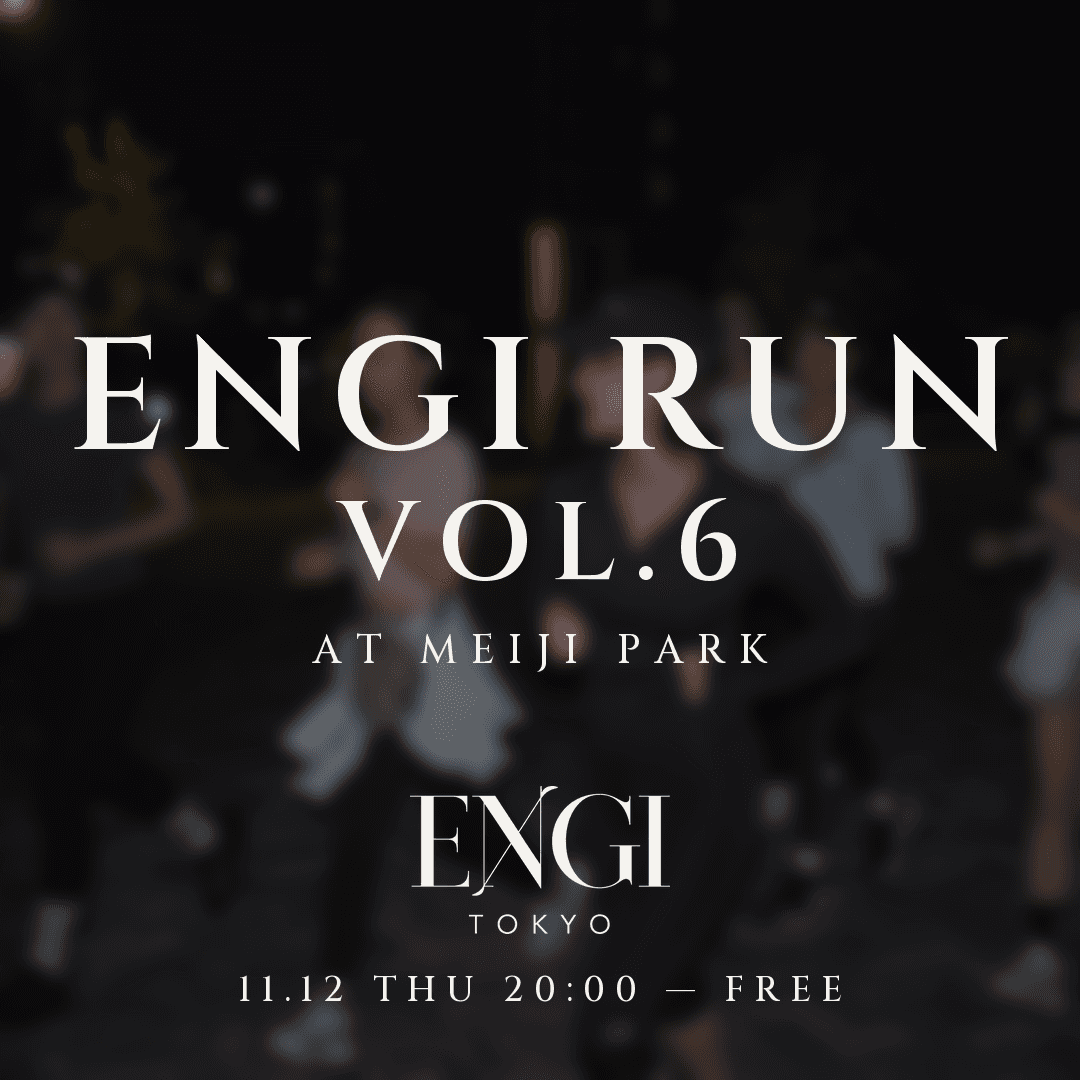 ENGI RUN vol.6─ 明治公園