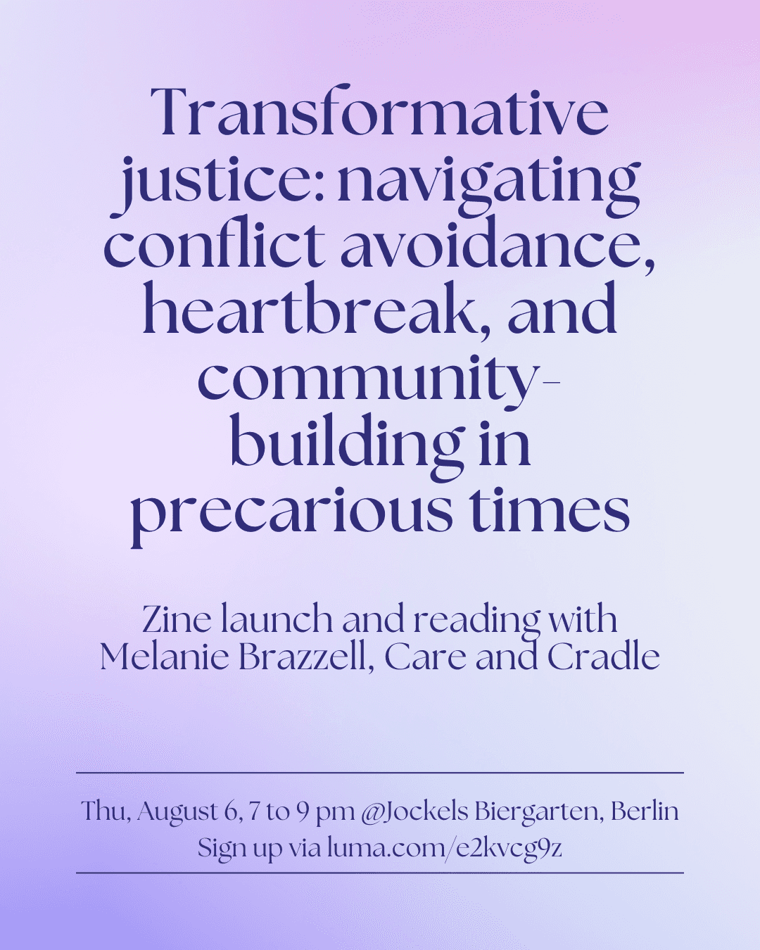 Transformative Justice: Navigating conflict avoidance, heartbreak, and community-building in precarious times (Reading & Zine Launch)