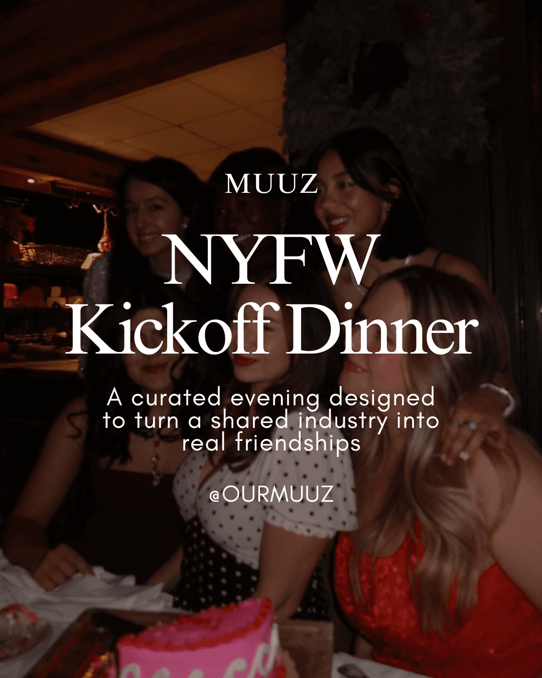 NYFW KICKOFF DINNER by MUUZ