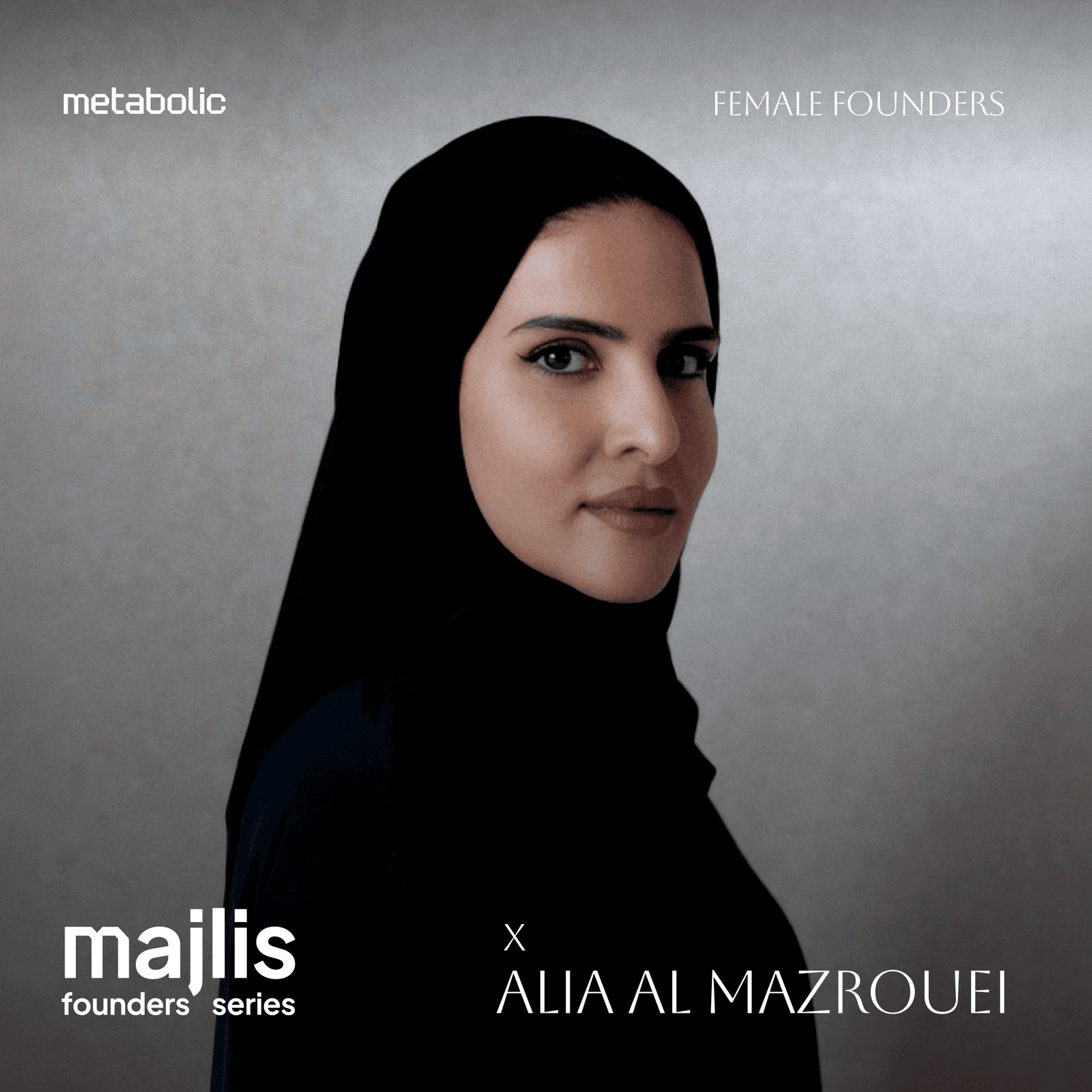 Metabolic Majlis - Female Founders [Alia Al Mazrouei]
