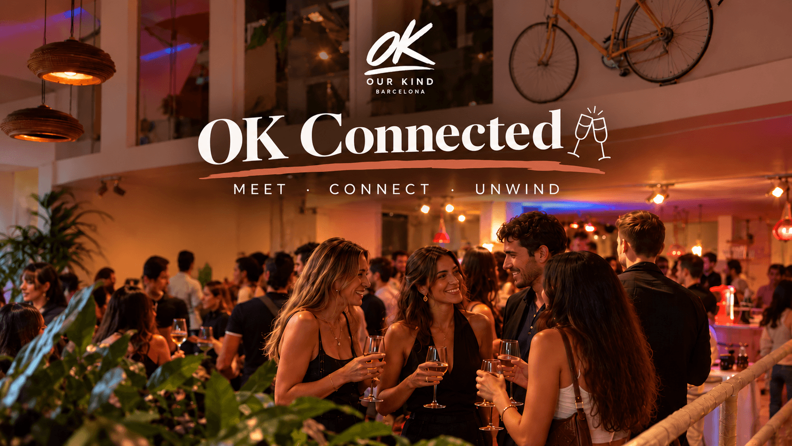 OK CONNECTED ★ Meet • Connect • Unwind