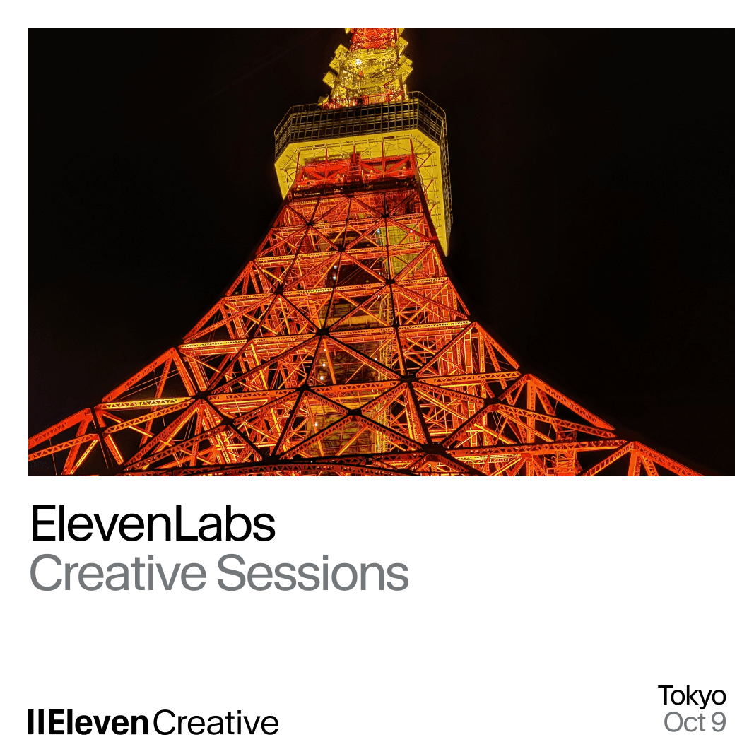 ElevenLabs Meetup Tokyo: Build with ElevenCreative