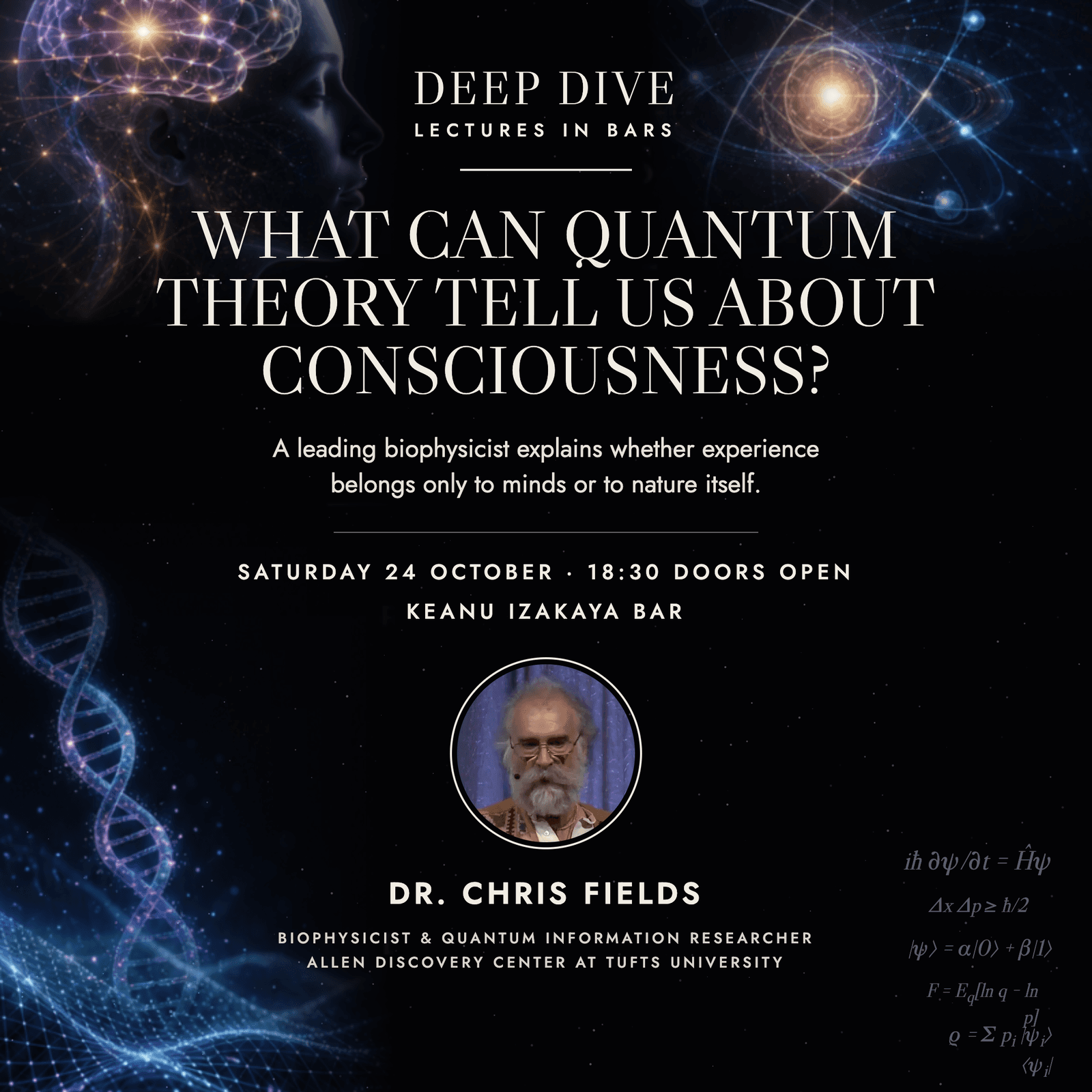 Lecture: "What Can Quantum Theory Tell Us About Consciousness?"
