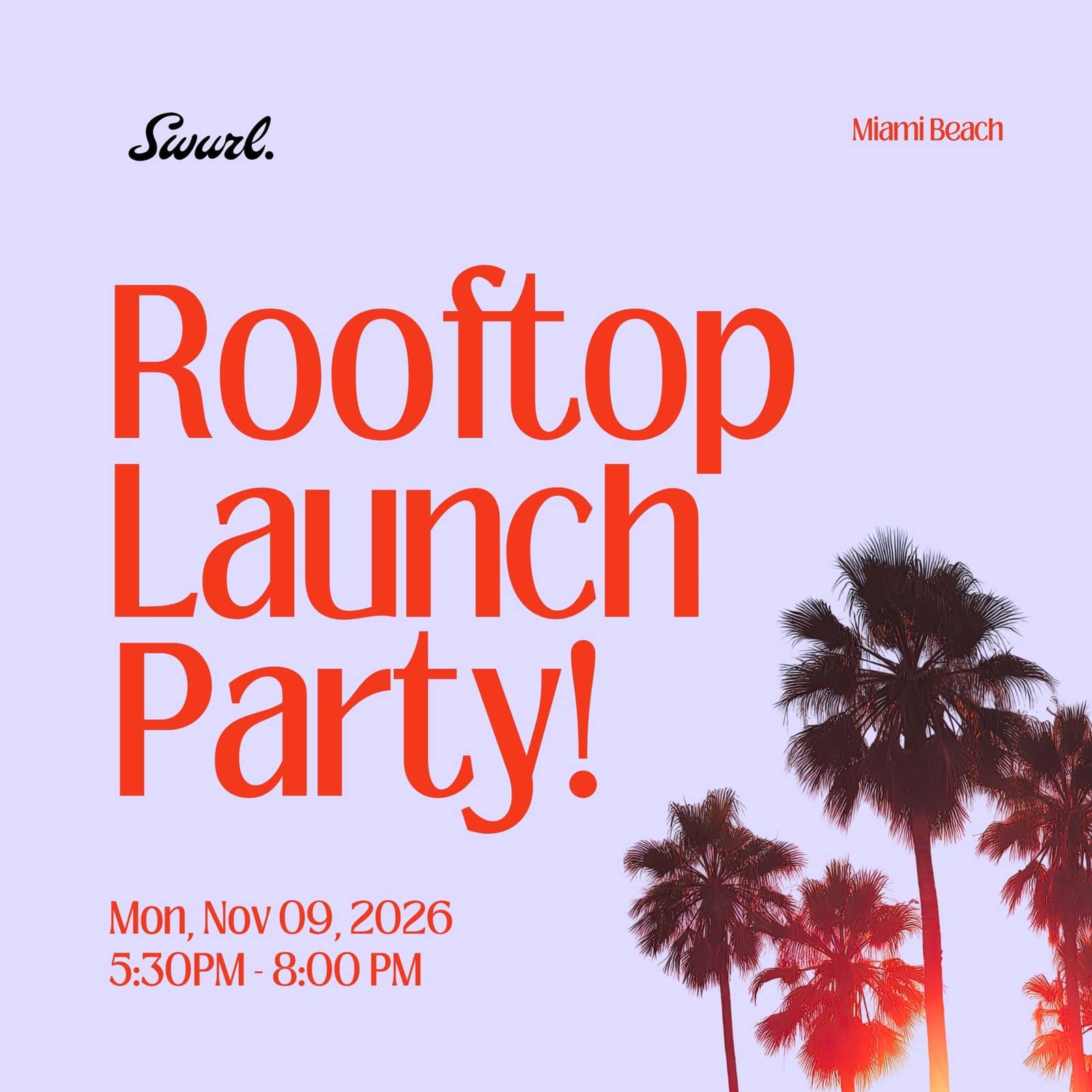Swurl Launch Party - Miami Beach
