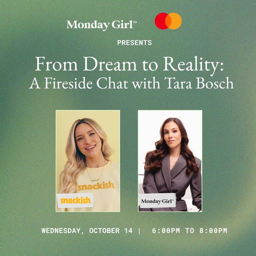 From Dream to Reality: A Fireside Chat w. Tara Bosch, Founder of Snackish