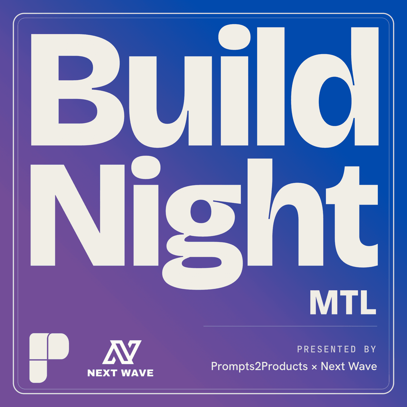 Build Night MTL: Vibe Coding Night in Montreal