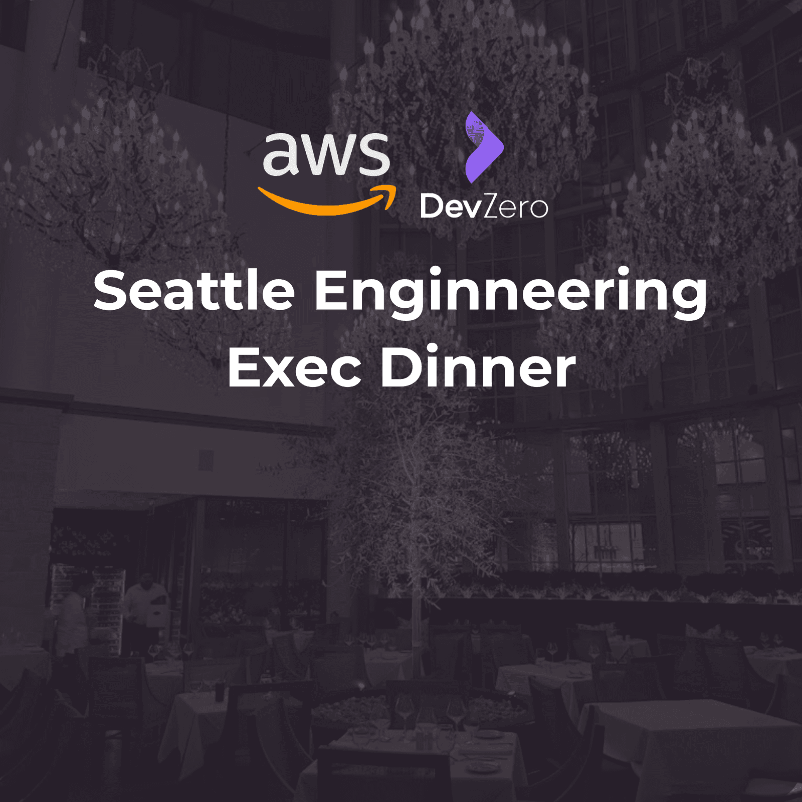 AWS Engineering Exec Dinner