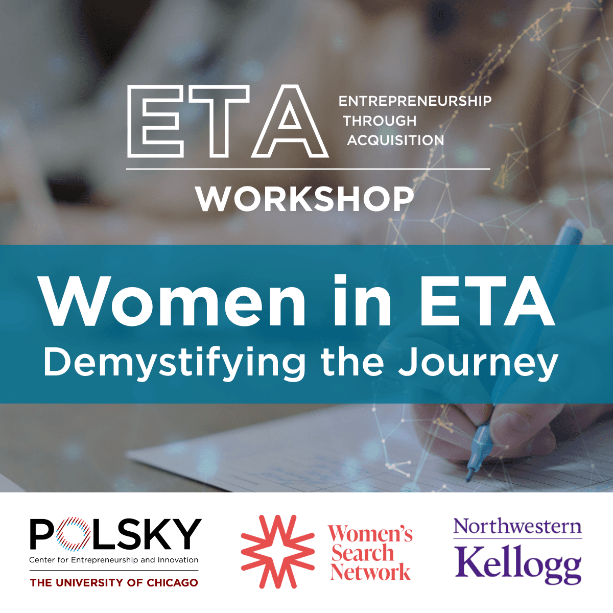 Entrepreneurship Through Acquisition (ETA) Workshop: Women in ETA - Demystifying the Journey