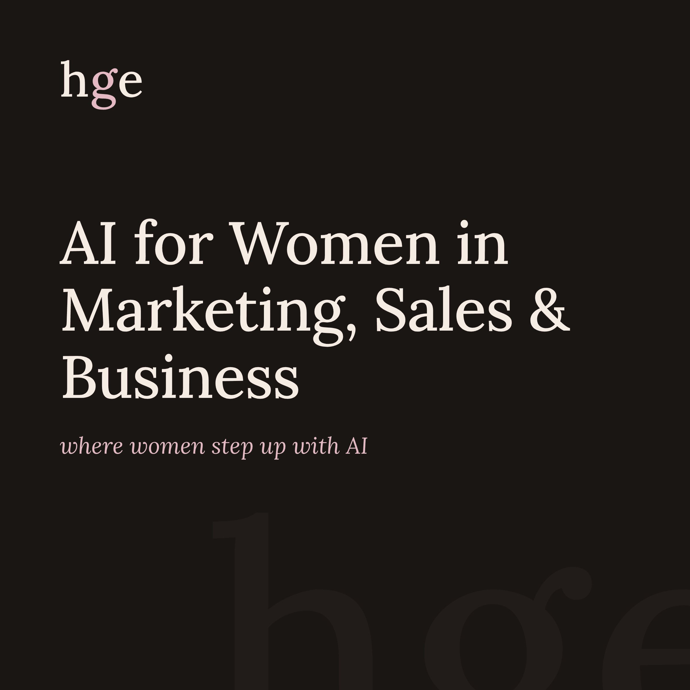 AI for Women in Marketing, Sales & Business