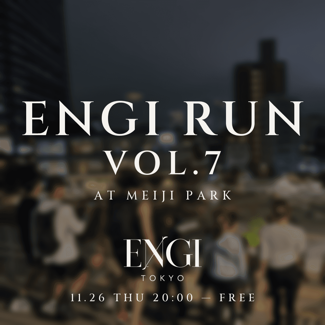 ENGI RUN vol.7─ 明治公園