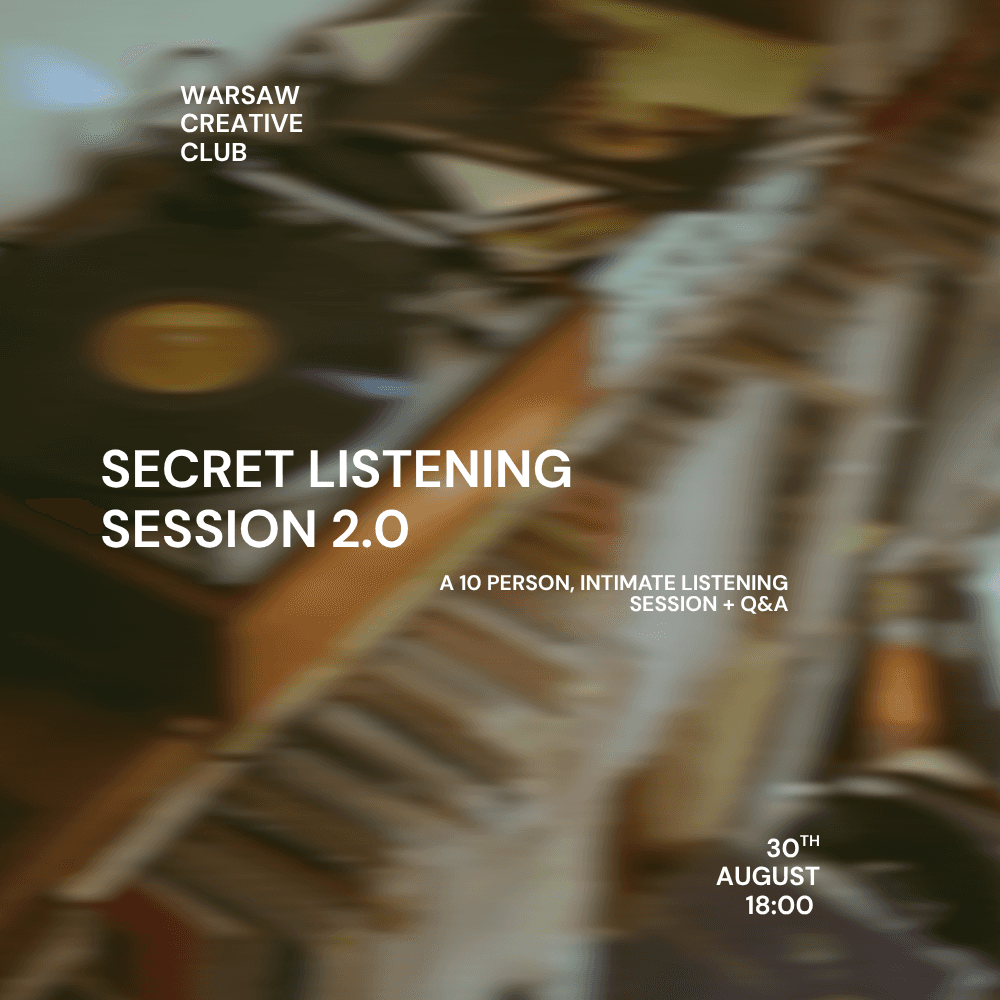 Warsaw Creative Club: Secret Listening Session 2.0