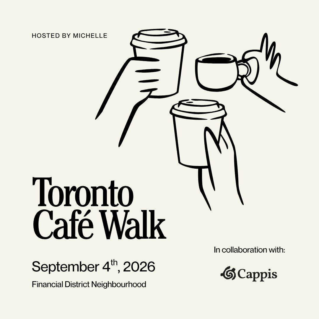 Toronto Café Walk x Cappis [Financial District Edition] ☕