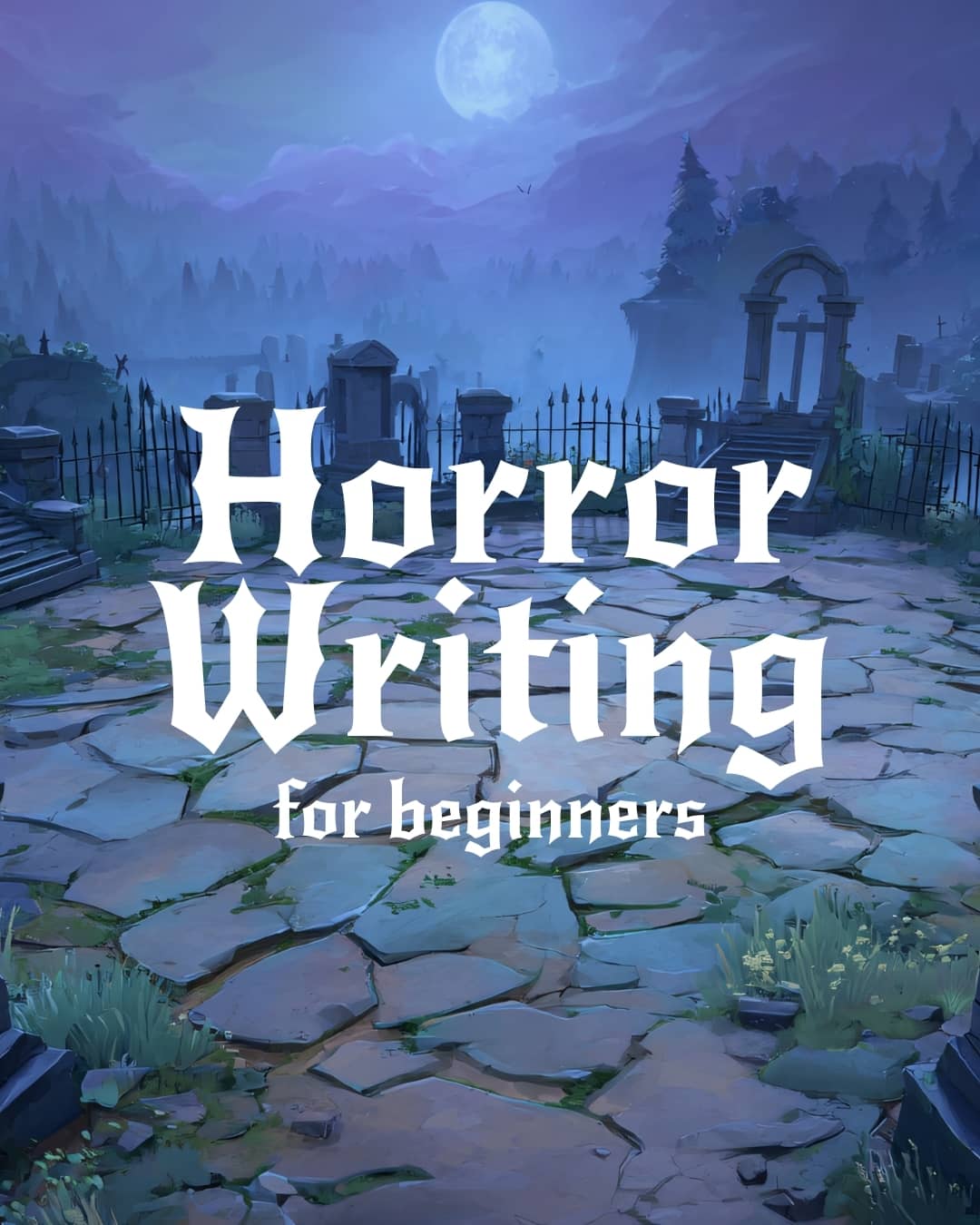 Horror Writing for Beginners