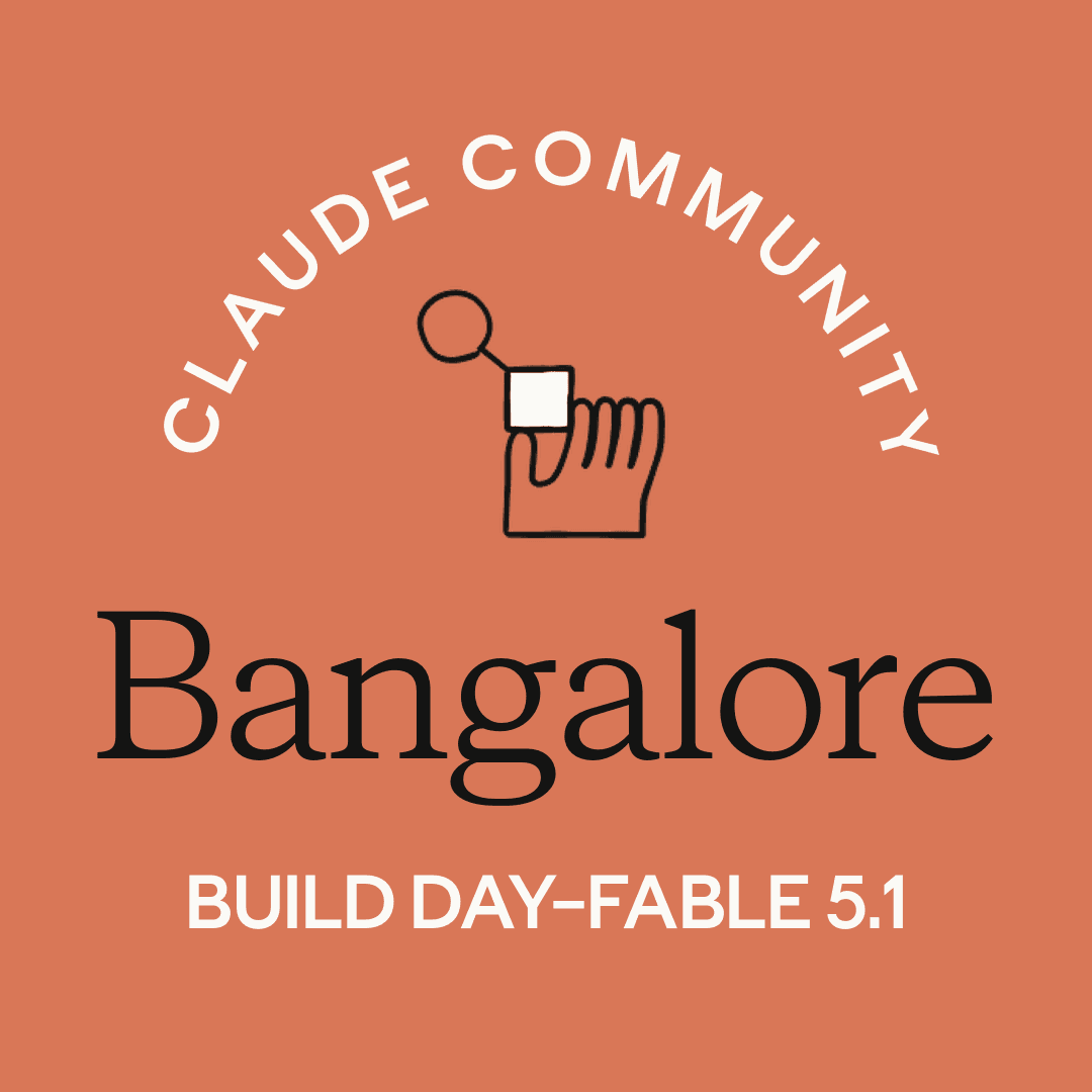 Bangalore | Claude Fable Build Day