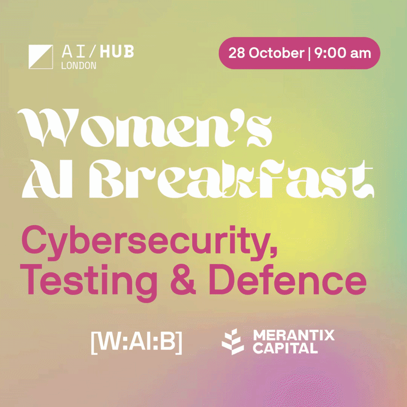 Women's AI Breakfast: Cybersecurity, Testing and Defence