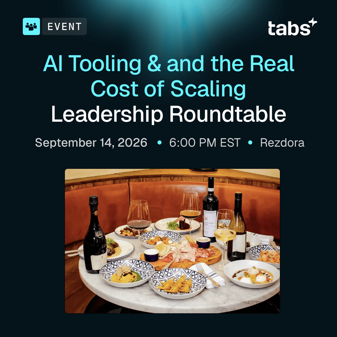 AI Tooling and the Real Cost of Scaling: Leadership Roundtable With Tabs