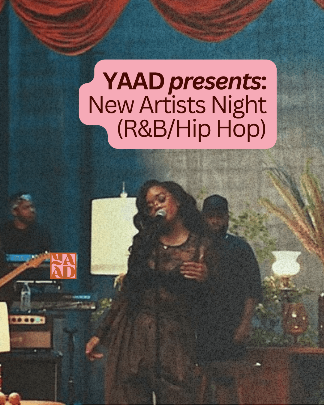 YAAD presents: New Artists Night (R&B/Hip Hop)