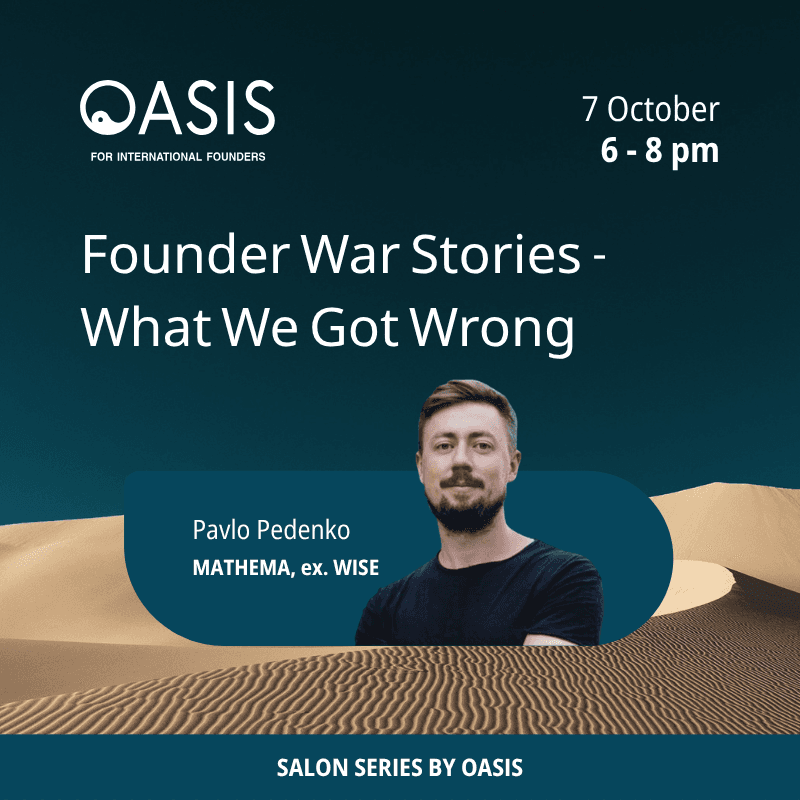 Oasis Salon Series: Founder War Stories - What We Got Wrong