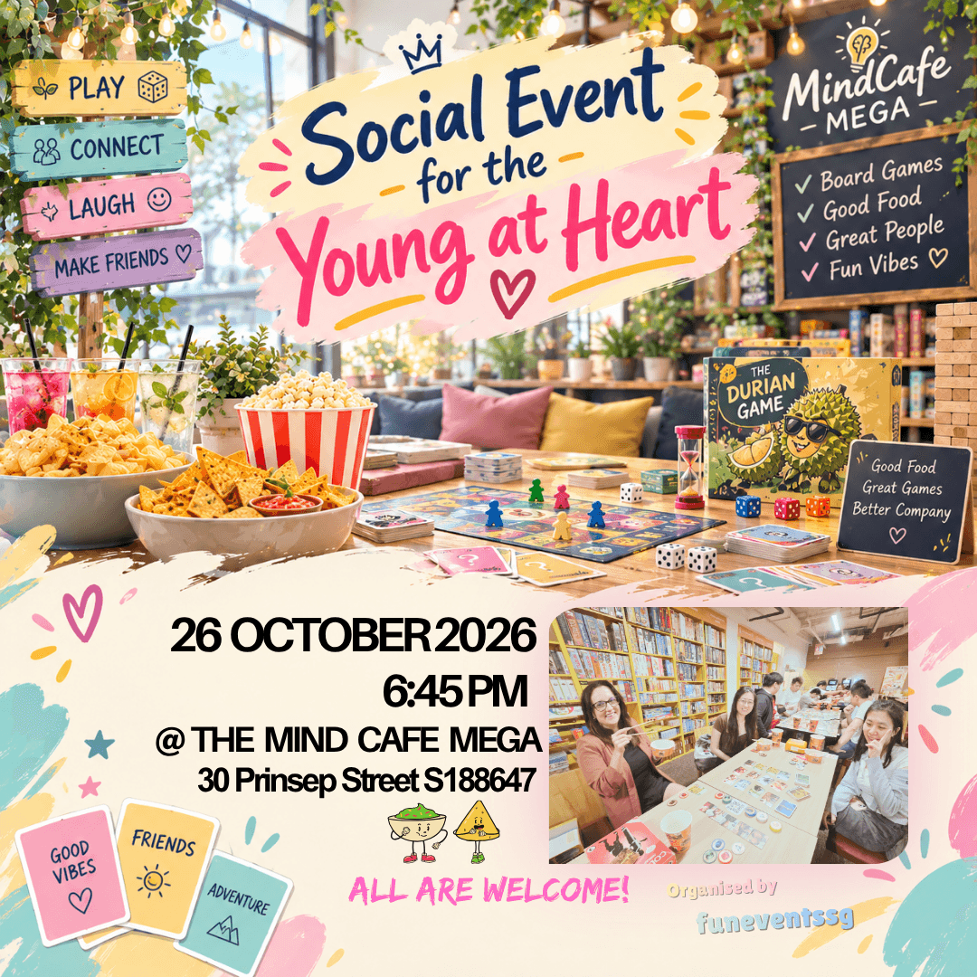 [Board Games Social Mixer] Meet, Play & Connect! + Free-Flow Snacks & Drinks!