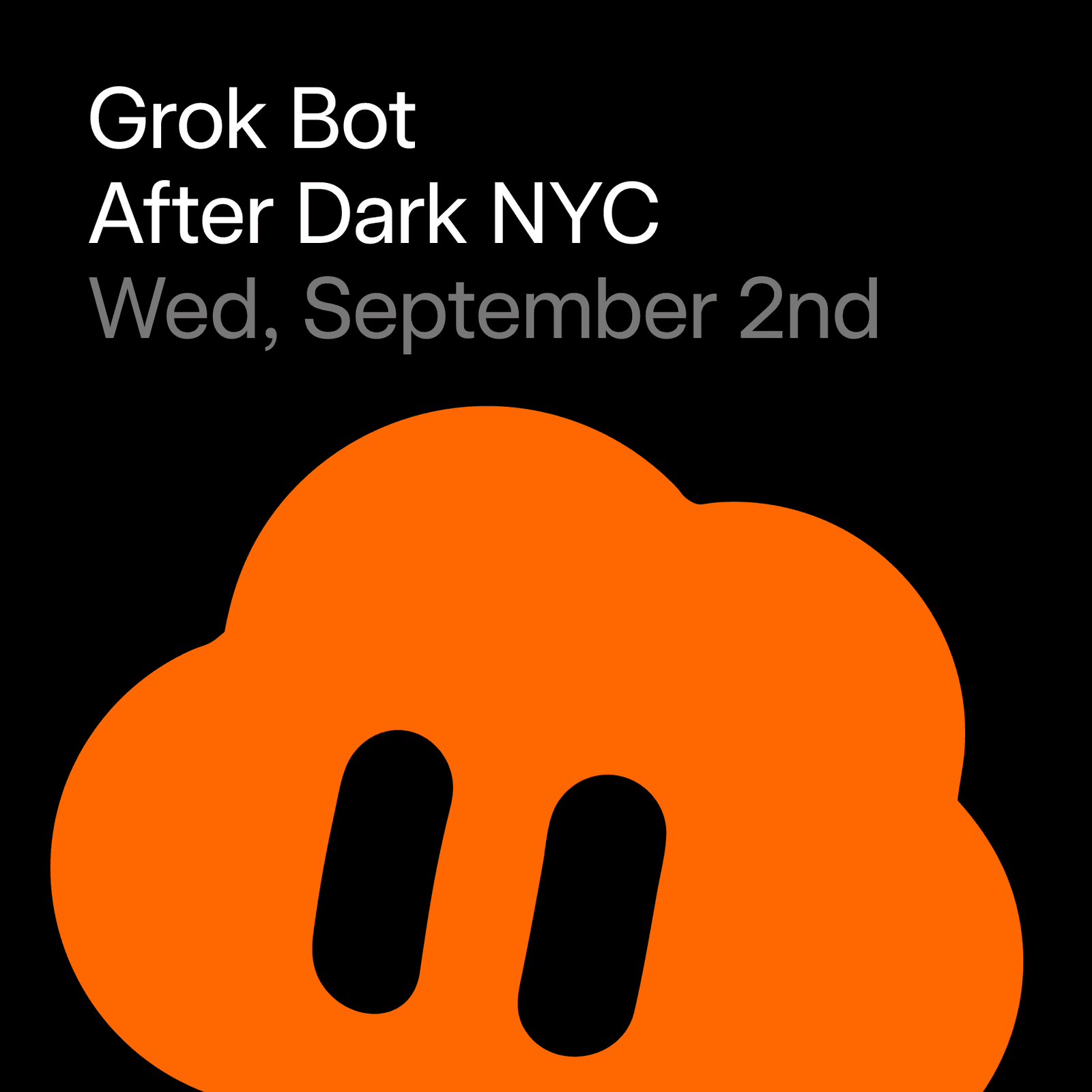 Grok Bot After Dark | NYC