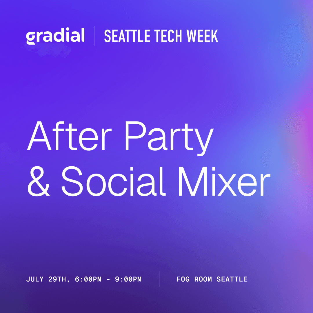 Seattle Tech Week: Gradial After Party & Networking
