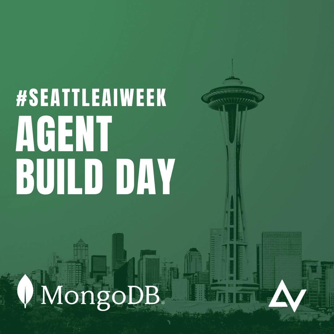 #SeattleAIWeek: Agent Build Day with MongoDB & Cerebral Valley