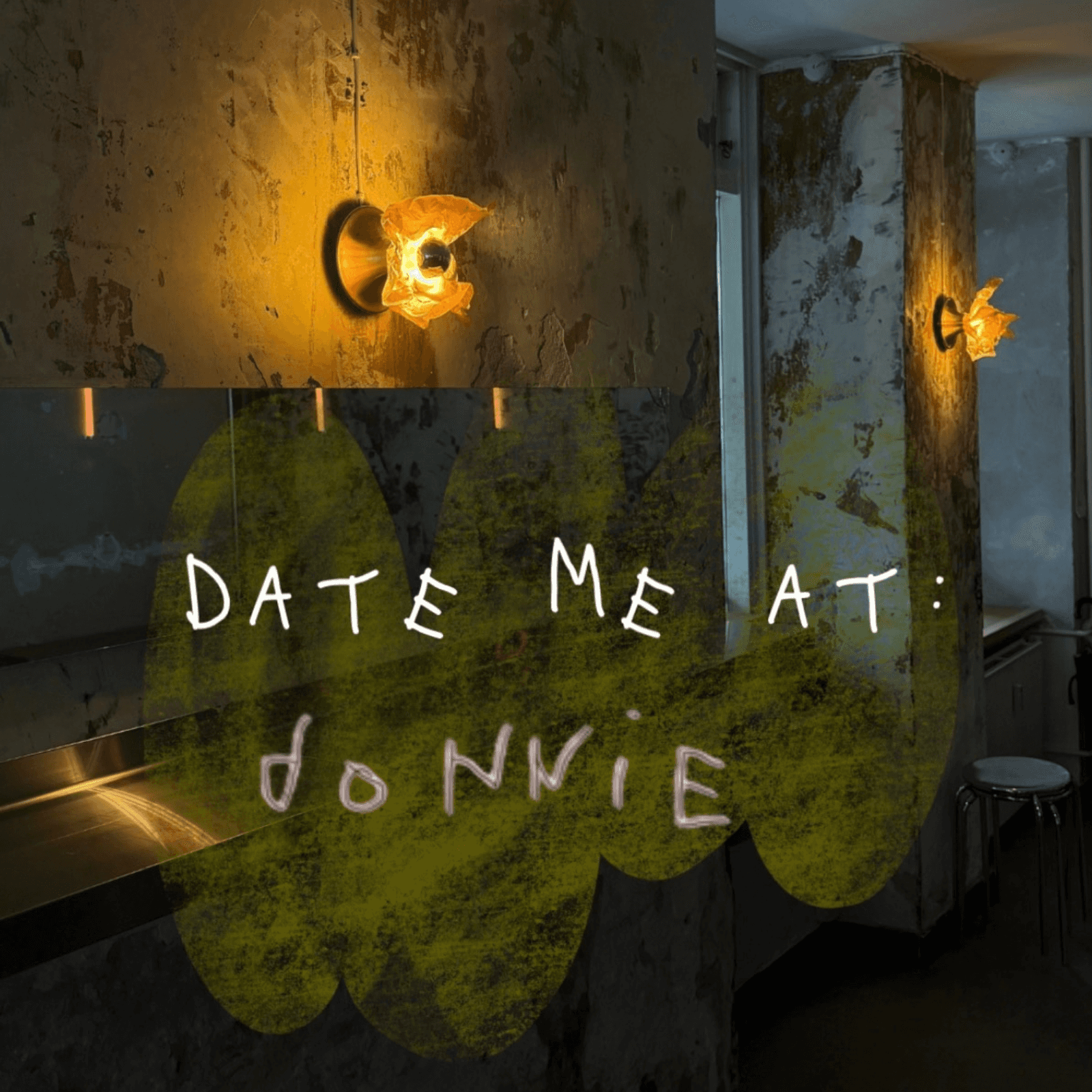 Date Me At Donnie