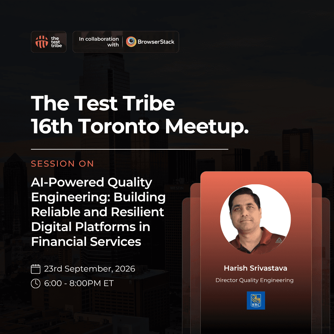 AI-Powered Quality Engineering: Building Reliable and Resilient Digital Platforms in Financial Services | 16th Toronto Meetup