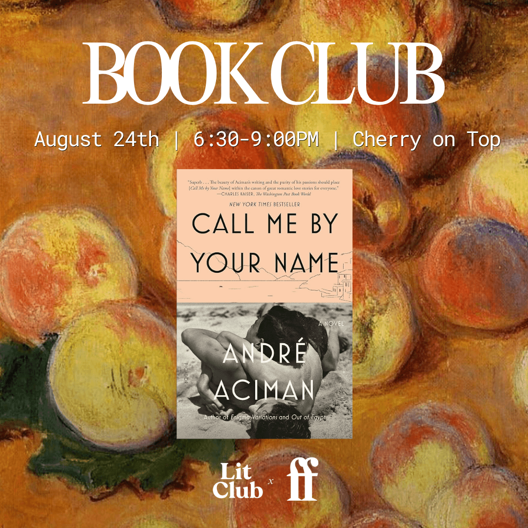 Book Club: Call Me By Your Name by André Aciman